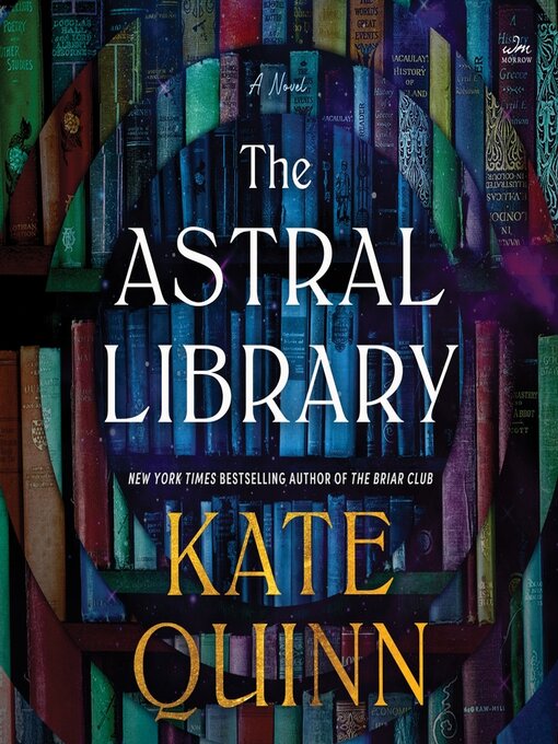 Title details for The Astral Library by Kate Quinn - Wait list